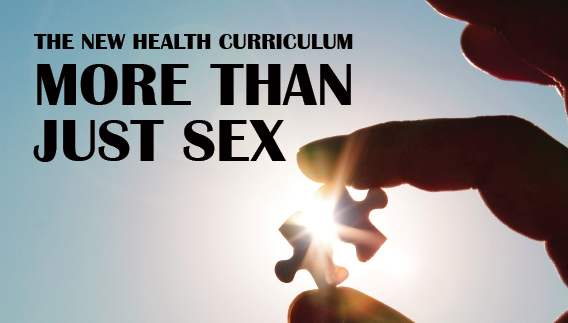 Permalink to The New Health Curriculum: More Than Just Sex The New Health Curriculum: More Than Just Sex